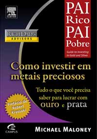 Como Investir em Metais Preciosos - Michael Maloney