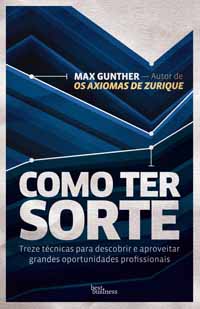 Como Ter Sorte - Max Gunther