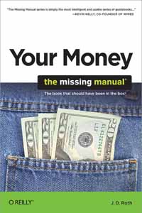 Your Money: The Missing Manual - J.D. Roth