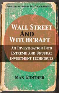 Wall Street and Witchcraft - Max Gunther