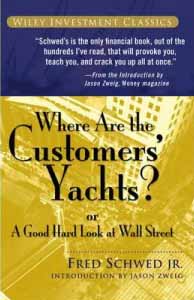Where Are The Customers Yachts? – Fred Schwed Jr.