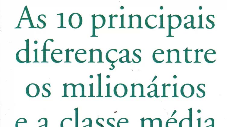 Resenha do livro As 10 Principais Diferenças Entre os Milionários e a Classe Média, de Keith C. Smith.