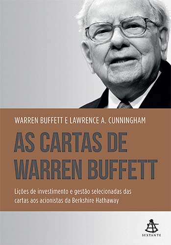 Resenha do livro "As Cartas de Warren Buffet", de Warren Buffet e Lawrence A. Cunningham.