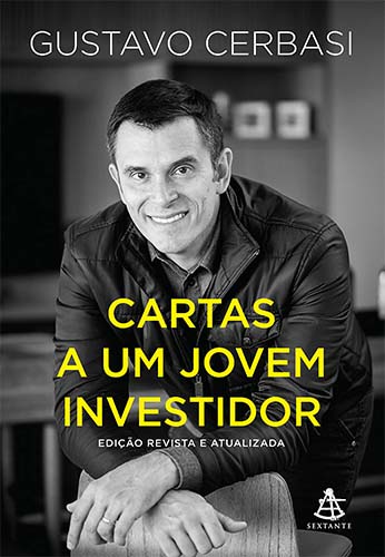 Resenha do livro Cartas a um Jovem Investidor, de Gustavo Cerbasi.