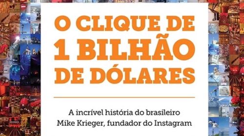 Resenha do livro O Clique de 1 Bilhão de Dólares, de Filipe Vilicic.