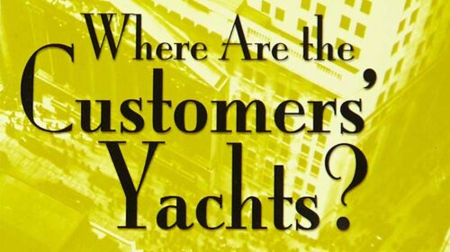 Resenha do livro "Where Are The Customers’ Yachts?", de Fred Schwed Jr.