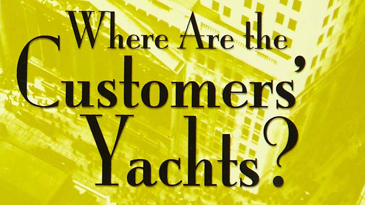 Resenha do livro "Where Are The Customers’ Yachts?", de Fred Schwed Jr.