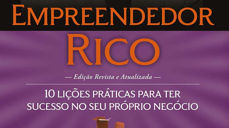 Resenha do livro Empreendedor Rico, de Robert Kiyosaki.