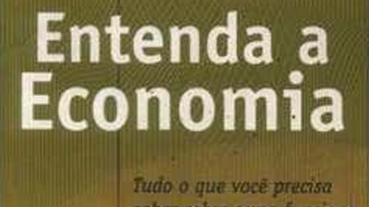 Resenha do livro Entenda a Economia, de Robert Heilbroner e Lester Thurow