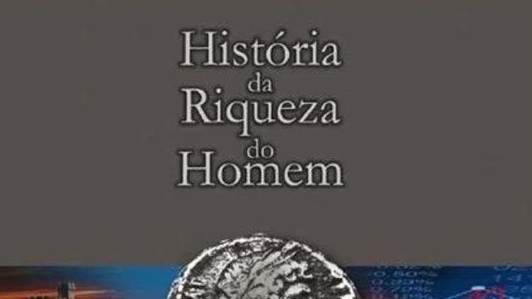 Resenha do livro História da Riqueza do Homem, de Leo Huberman.