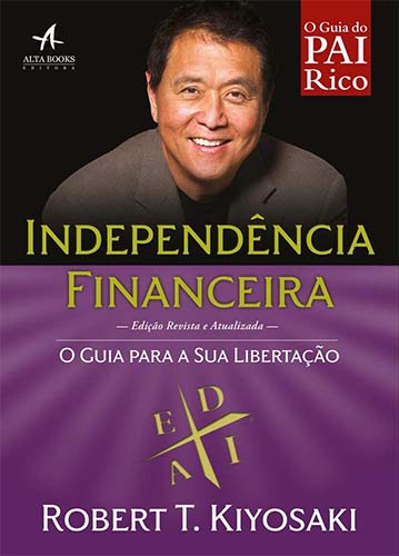 Resenha do livro Independência Financeira, de Robert Kiyosaki