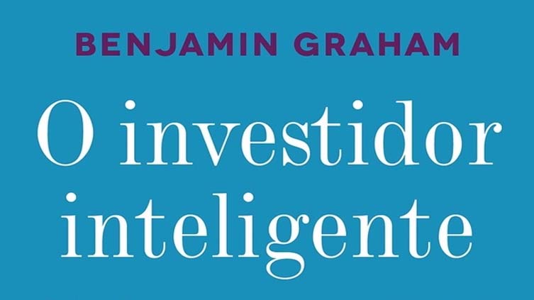 Resenha do livro O Investidor Inteligente, de Benjamin Graham e Jason Zweig.