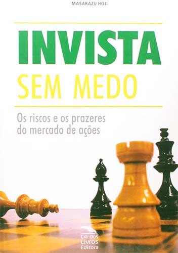 Resenha do livro Invista Sem Medo, de Masakazu Hoji.