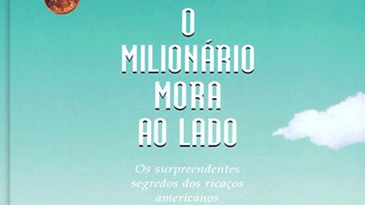 Resenha do livro O Milionário Mora ao Lado, de Thomas Stanley e William Danko.