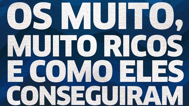 Resenha de Os muito, muito ricos e como eles conseguiram chegar lá, de Max Gunther.