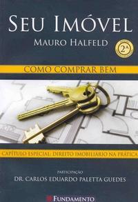 Seu Imóvel - Como Comprar Bem - Mauro Halfeld