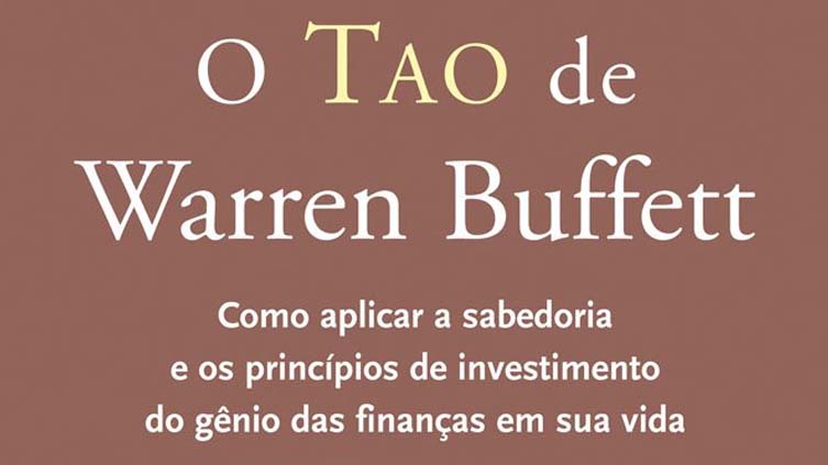 Resenha do livro O Tao de Warren Buffett, de Mary Buffett e David Clark.