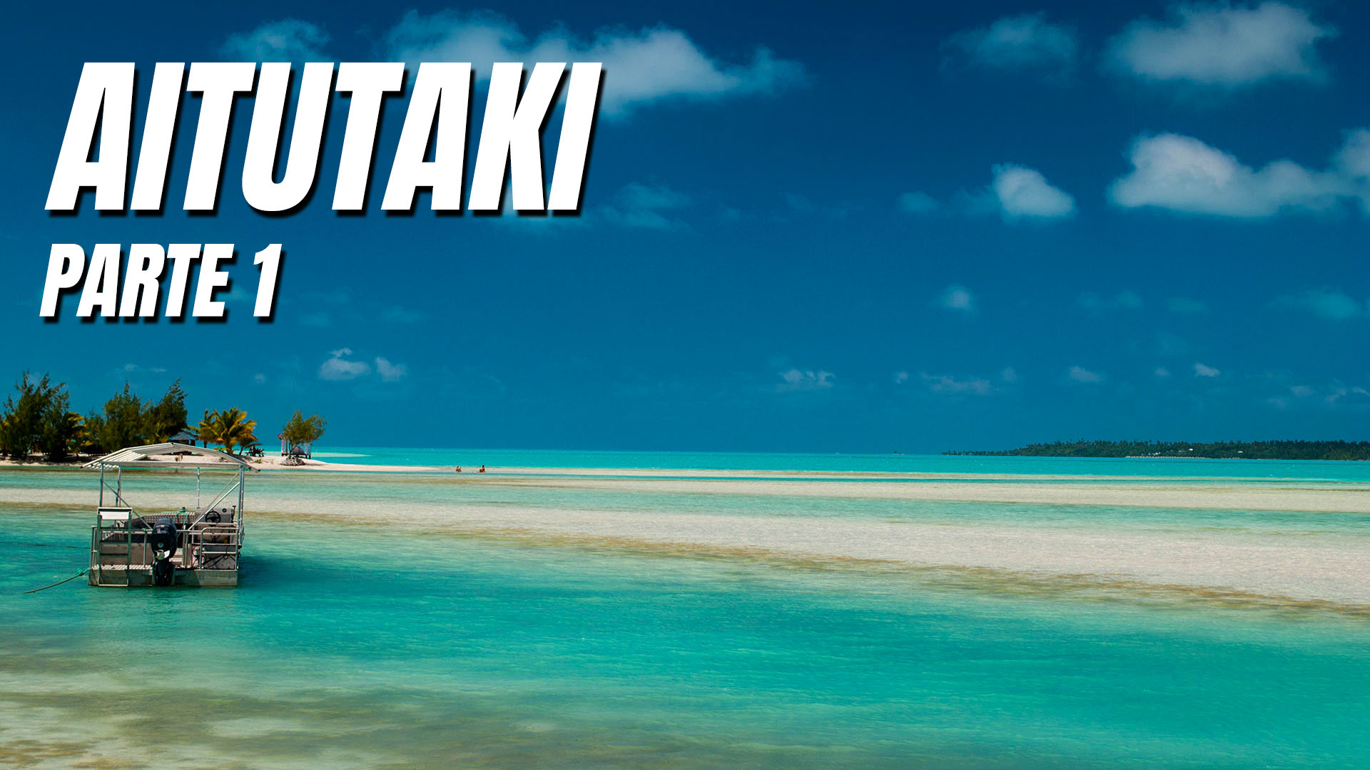 Aitutaki, Ilhas Cook - Diário de um nômade - Ep. 14