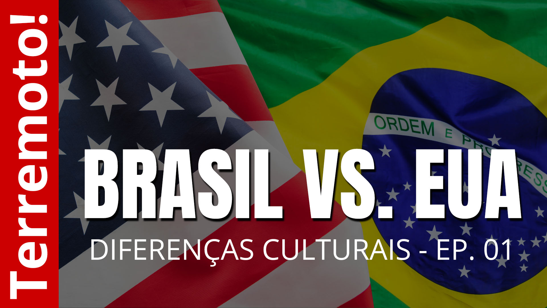 Brasil vs. EUA - Diferenças culturais - Ep. 01