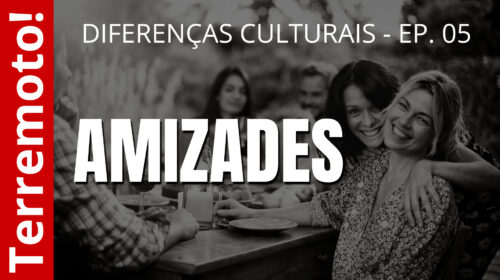 Amizades - Diferenças culturais - Ep. 05