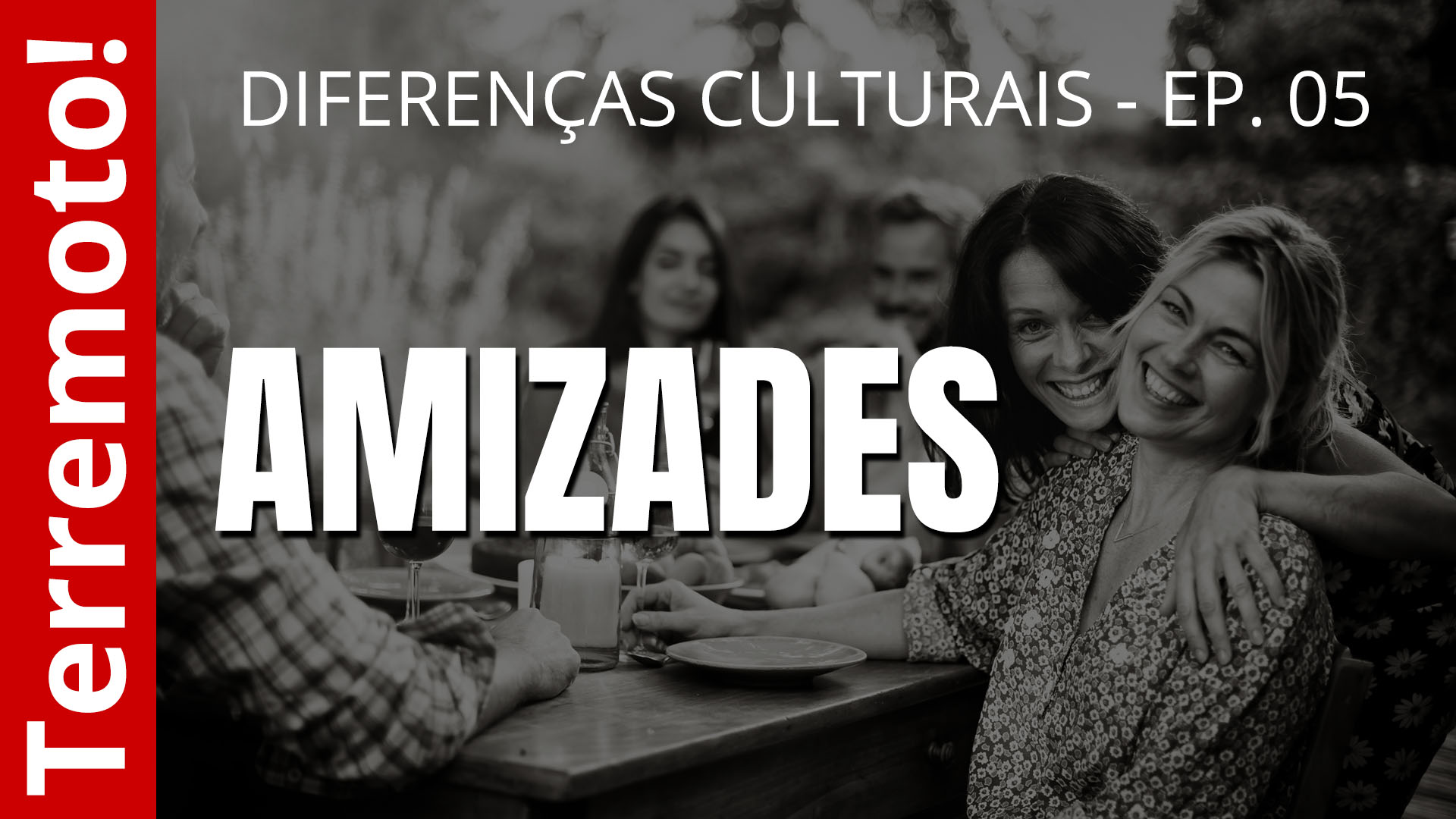 Amizades - Diferenças culturais - Ep. 05