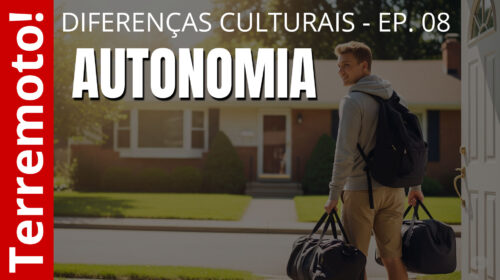 Autonomia - Diferenças culturais - Ep. 08