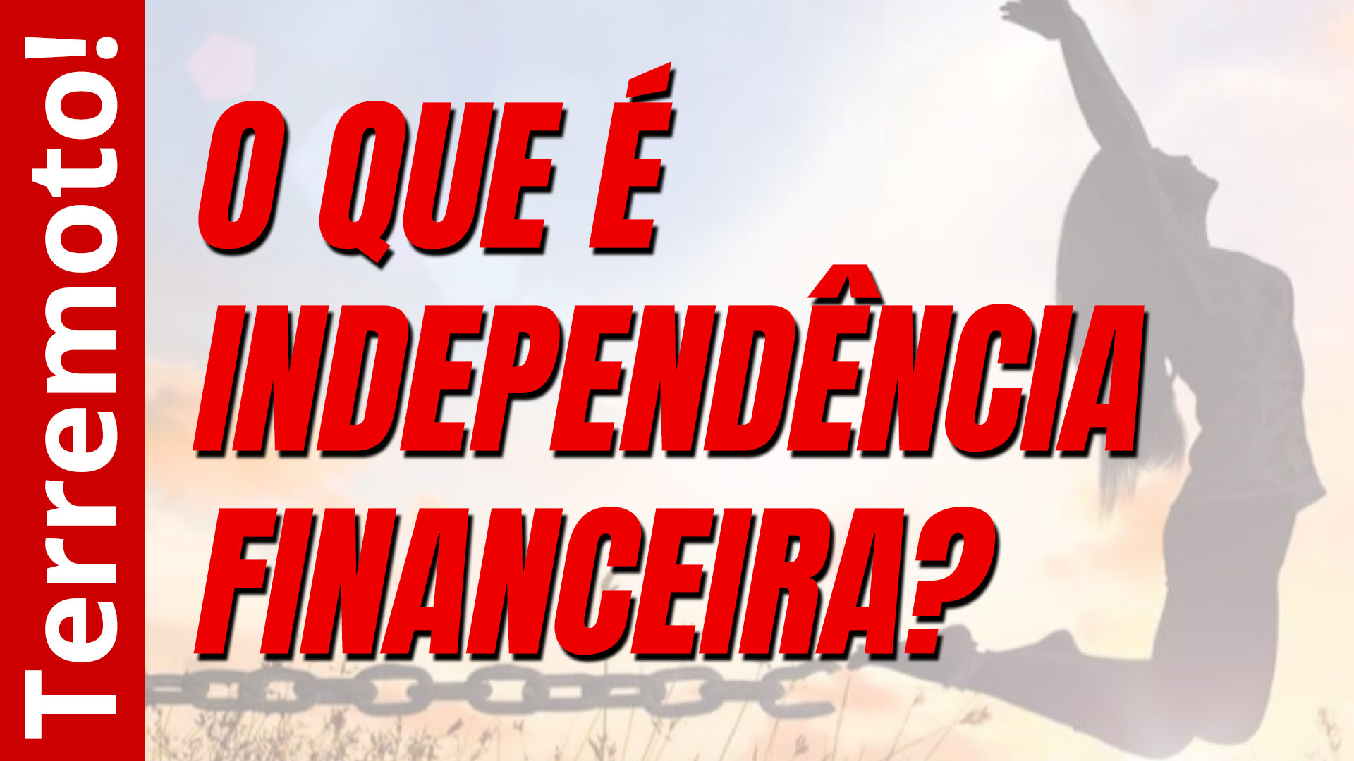 O que é independência financeira?