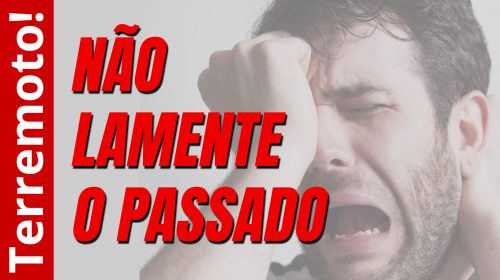 Não lamente o passado