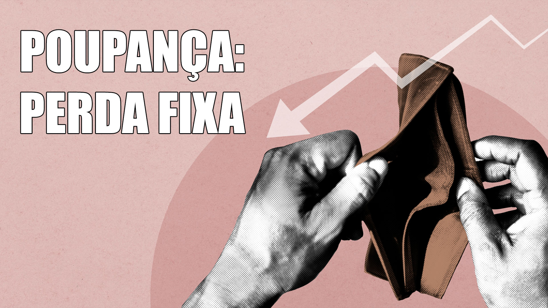 Poupança: perda fixa