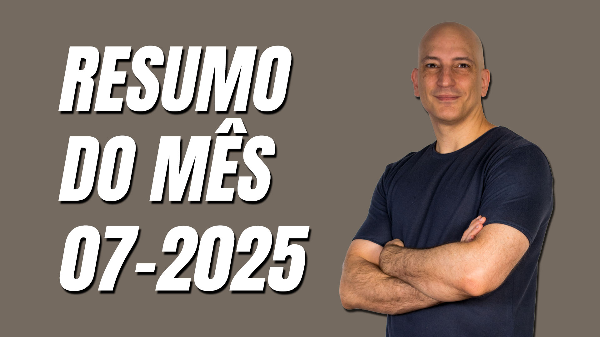 Resumo do mês - 07/2025