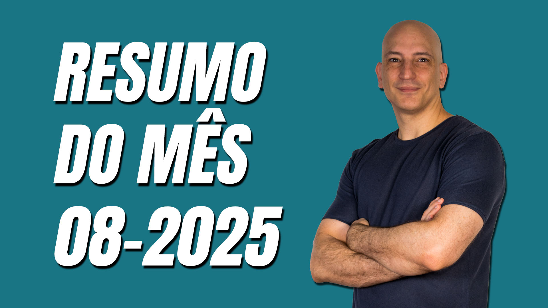 Resumo do mês - 08/2025